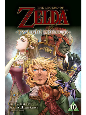 cover image of The Legend of Zelda: Twilight Princess, Volume 10